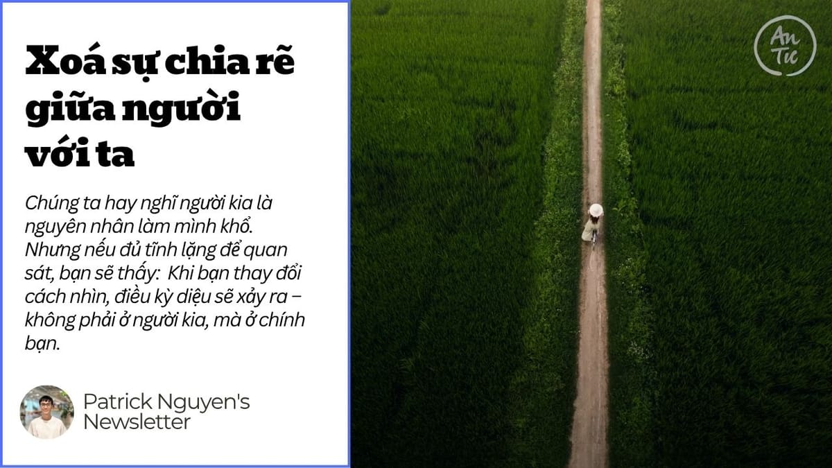 Xoá sự chia rẽ giữa người với ta